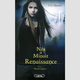 Nés à minuit - renaissance - tome 1