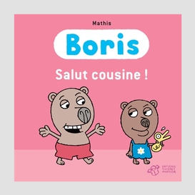 Boris salue une cousine