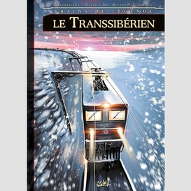 Trains de legende t.3 le transsiberien