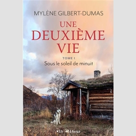 Une deuxième vie - tome 1