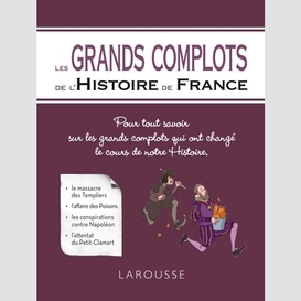 Grands complots de l'histoire de france