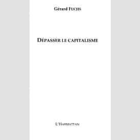 Dépasser le capitalisme