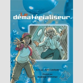 Dematerialiseur (le)