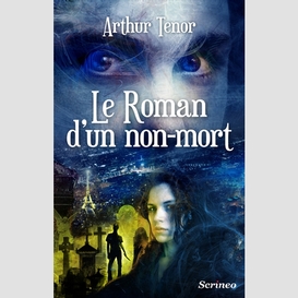 Roman d'un non-mort (le)