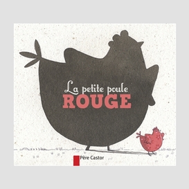 Petite poule rouge (la)