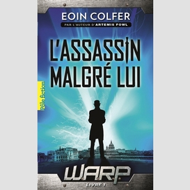 Warp t01 assassin malgre lui