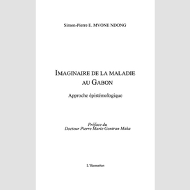 Imaginaire de la maladie au gabon