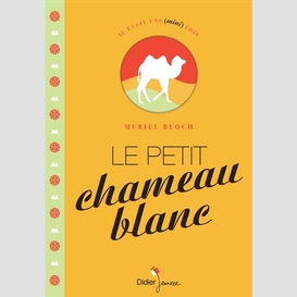 Petit chameau blanc (le)