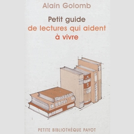 Petit guide de lectures qui aident vivre