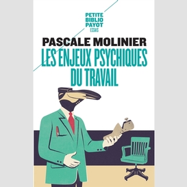 Enjeux psychiques au travail (les)