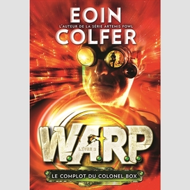 Warp t02 complot du colonel box