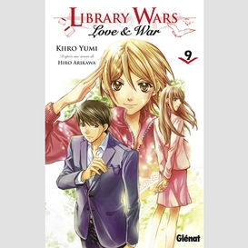 Library wars love et war t.9