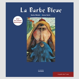 Barbe bleue (la)(pour enfants dyslexique