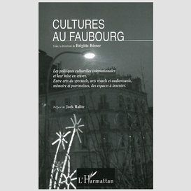 Cultures au faubourg