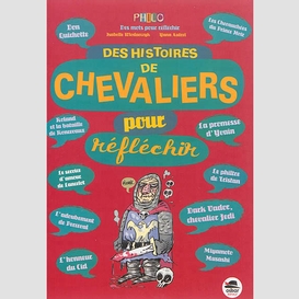 Des histoires chevaliers pour reflechir