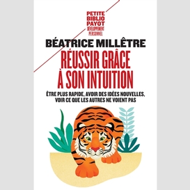 Reussir grace a son intuition