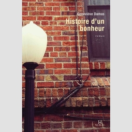 Histoire d'un bonheur