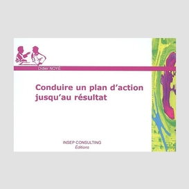 Conduire un plan d'action jusqu'au resul