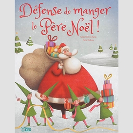 Defense de manger le pere noel