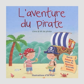 Aventure du pirate (l')+ kit bateau