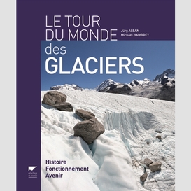 Tour du monde des glaciers (le)