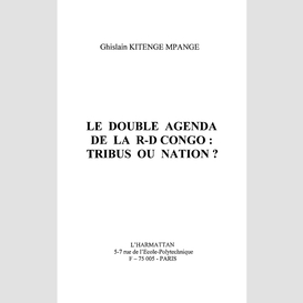 Le double agenda de la r-d congo: