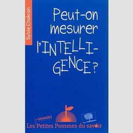 Peut-on mesurer l'intelligence