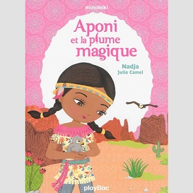 Aponi et la plume magique