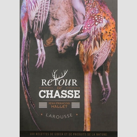 Retour de chasse 100 recettes