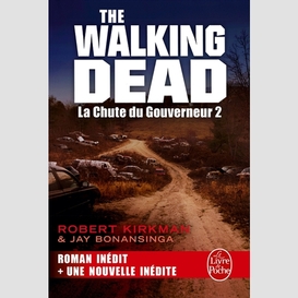 Chute du gouverneur t.2 the walking dead