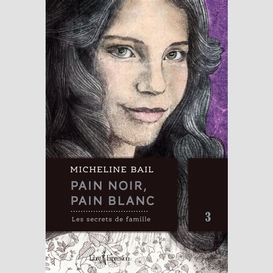 Pain noir, pain blanc, tome 3