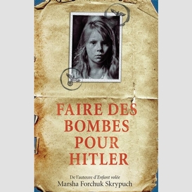 Faire des bombes pour hitler