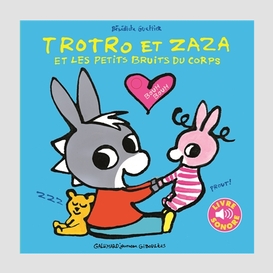 Trotre et zaza et petits bruits du corps