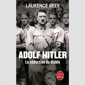 Adolf hitler la seduction du diable