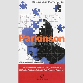 Parkinson, mode d'emploi