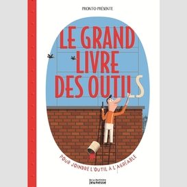 Grand livre des outils (le)