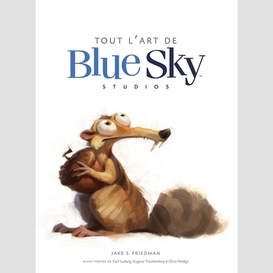 Tout l'art de blue sky studios