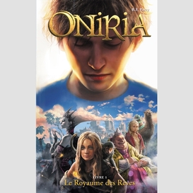 Oniria t.1 le royaume des reves