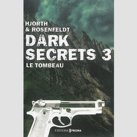 Tombeau t.3 dark secrets (le)