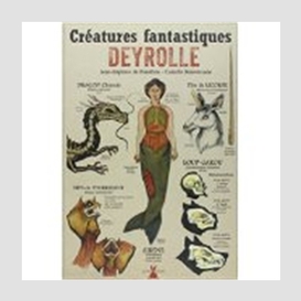 Creatures fantastiques deyrolle