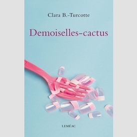 Demoiselles cactus