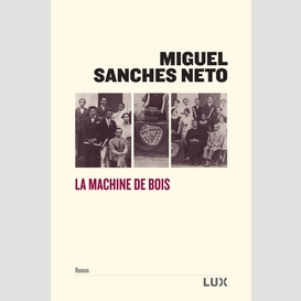 La machine de bois