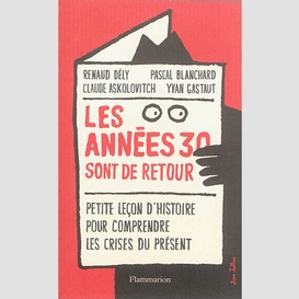 Annees 30 sont de retour (les)