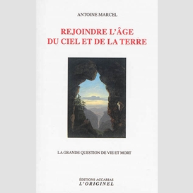 Rejoindre l'age du ciel et de la terre