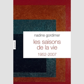 Saisons de la vie (les) 1952-2007