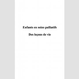 Enfants en soins palliatifs