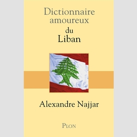 Dictionnaire amoureux du liban