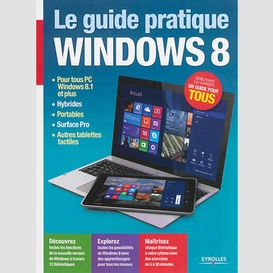 Guide pratique windows 8 (le)