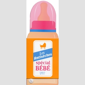 Antiseches special bebe (les)