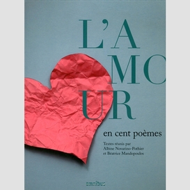 Amour en cent poemes -l'